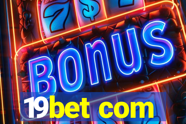 19bet com